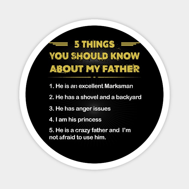 5 Things You Should Know About My Father Magnet by SkivingtonAllanss